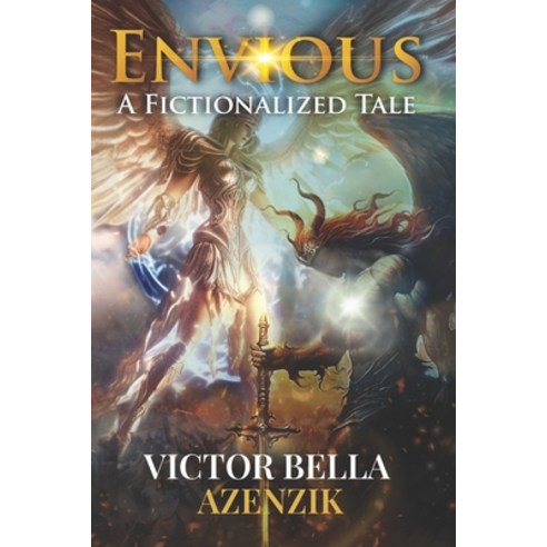 (영문도서) Envious: A Fictionalized Tale Paperback, Independently Published, English, 9798878336260