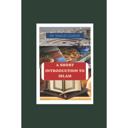 (영문도서) A Short Introduction to Islam Paperback, Independently Published, English, 9781983375101