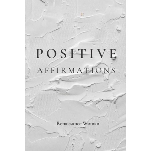 (영문도서) Positive Affirmations Paperback, Independently Published, English, 9798489496346