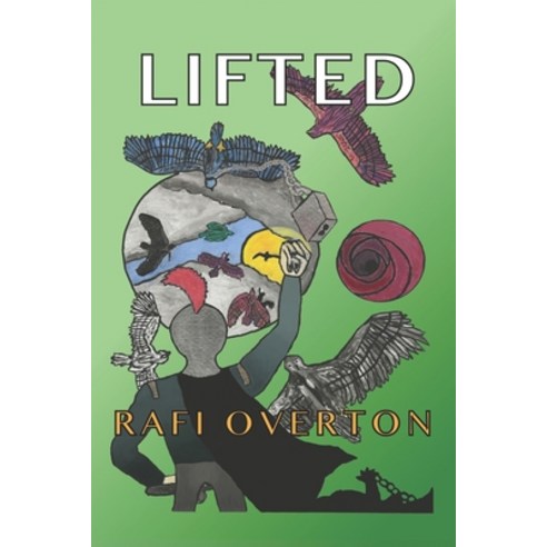 Lifted Paperback, Independently Published