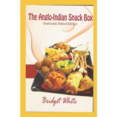 (영문도서) The Anglo-Indian Snack Box Paperback, Independently Published, English, 9798629526087