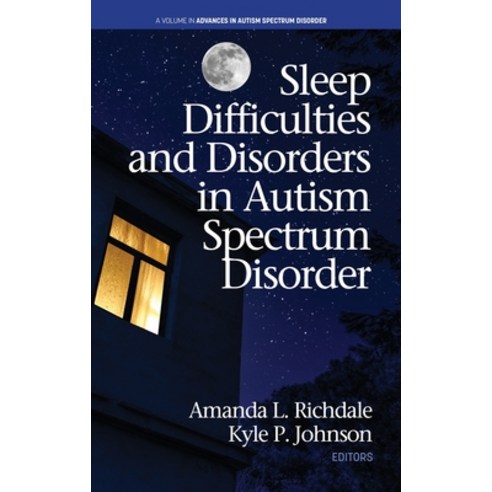 Sleep Difficulties and Disorders in Autism Spectrum Disorder (hc) Hardcover, Information Age Publishing