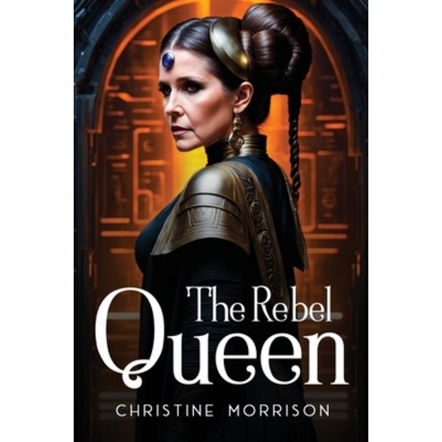 (영문도서) The Rebel Queen Paperback, Christine Morrison, English, 9788247902233