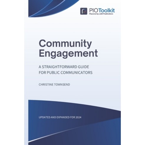 (영문도서) Community Engagement: A straightforward guide for public communicators Paperback, Independently Published, English, 9798875601996