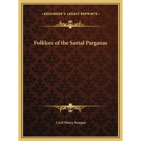 (영문도서) Folklore of the Santal Parganas Hardcover, Kessinger Publishing, English, 9781169796737