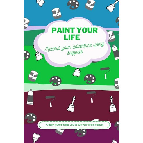 Paint your life – Record your adventure using snippets: A daily journal helps you to live life in co 고수만화책 Best Top5