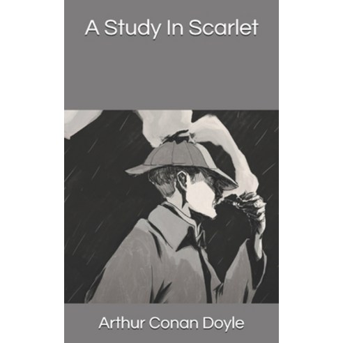 A Study In Scarlet Paperback, Independently Published, English, 9781650463308