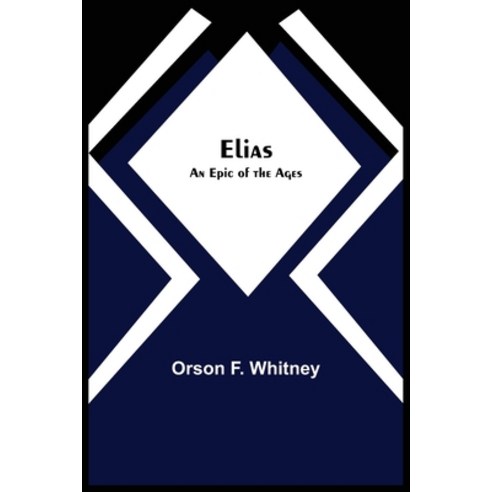 (영문도서) Elias; An Epic of the Ages Paperback, Alpha Edition, English, 9789354595479