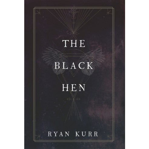 (영문도서) The Black Hen Hardcover, Ryan Kurr, English, 9781734724561