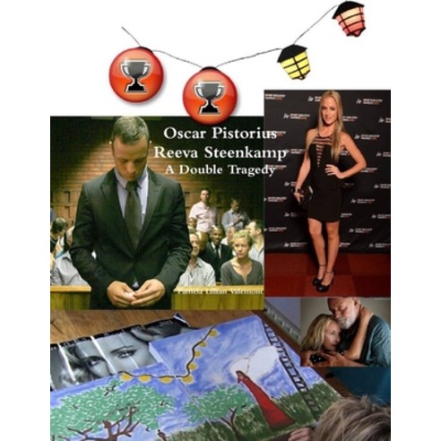 (영문도서) Oscar Pistorius Reeva Steenkamp A Double Tragedy Paperback, Lulu.com, English, 9781304156297