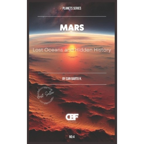 (영문도서) Mars: Lost Oceans and Hidden History Paperback, Independently Published, English, 9798338976982