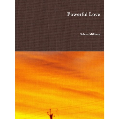 (영문도서) Powerful Love Paperback, Lulu.com, English, 9780359886661