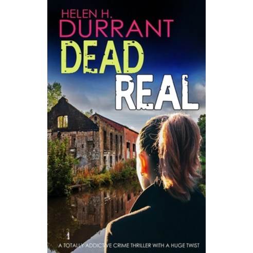 (영문도서) DEAD REAL a totally addictive crime thriller with a huge twist Paperback, Joffe Books, English, 9781804054031