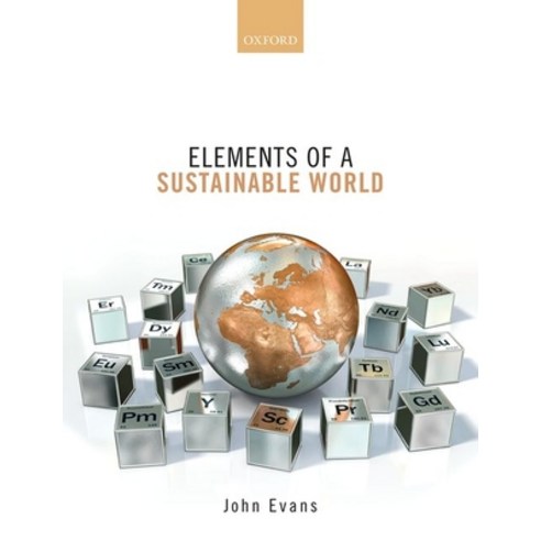 Elements of a Sustainable World Hardcover, Oxford University Press, USA