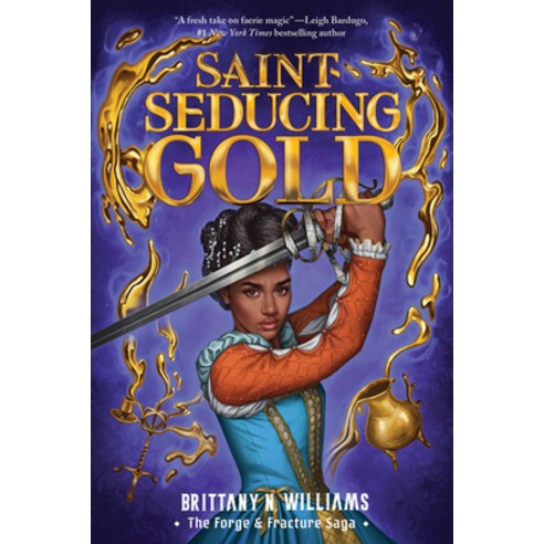(영문도서) Saint-Seducing Gold (the Forge & Fracture Saga Book 2) Hardcover, Amulet Books, English, 9781419758669