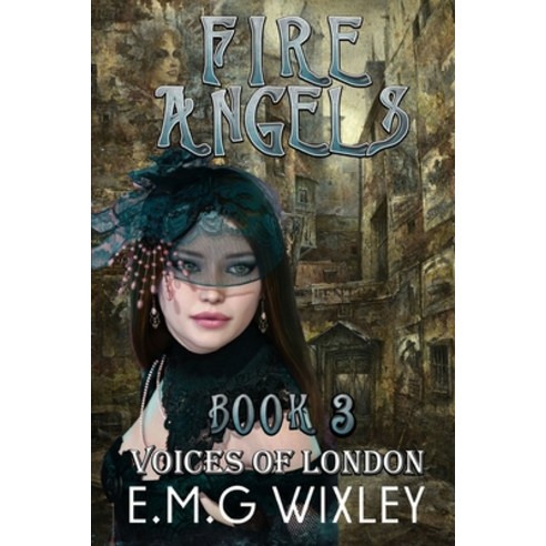 (영문도서) Fire Angels: Voices of London Paperback, Independently Published, English, 9798755064804