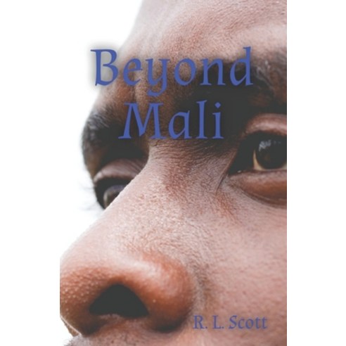 Beyond Mali Paperback, Lion''s Brood Publishing, English, 9781736386118
