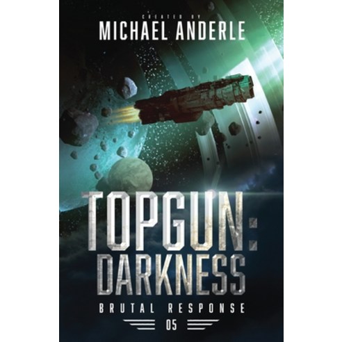 (영문도서) Topgun: Darkness: Brutal Response Book 4 Paperback, Lmbpn Publishing, English, 9798888784396