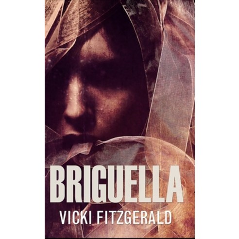 Briguella Hardcover, Blurb