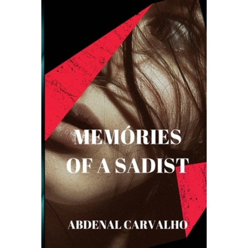 Memories of a Sadist Paperback, Blurb