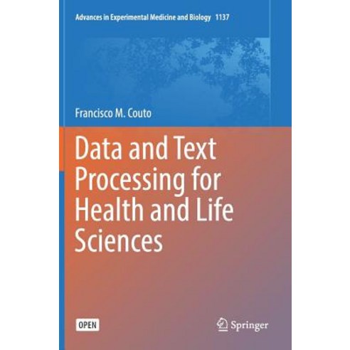 (영문도서) Data and Text Processing for Health and Life Sciences Hardcover, Springer, English, 9783030138448