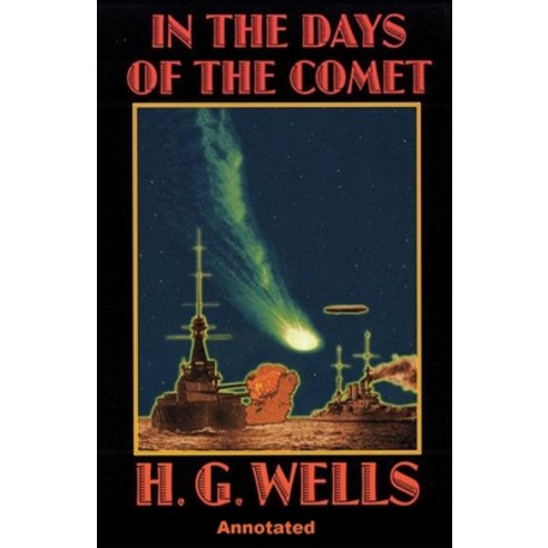 (영문도서) In the Days of the Comet Annotated Paperback, Independently Published, English, 9798511229225
