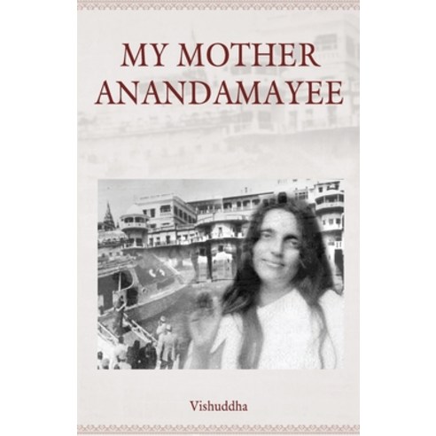 My Mother Anandamayee Paperback, Allied Publishers Pvt. Ltd.