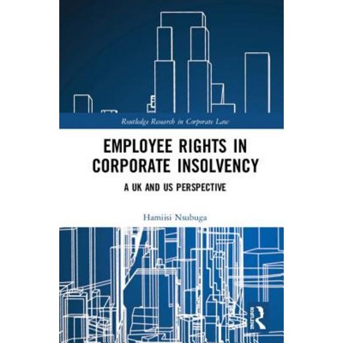 Employee Rights in Corporate Insolvency: A UK and US Perspective Hardcover, Routledge, English, 9780367321543