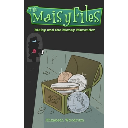 Maisy And The Money Marauder (The Maisy Files Book 2) Paperback, Blurb, English, 9781034790754