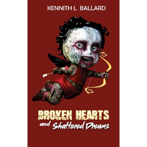 Broken Hearts and Shattered Dreams Paperback, Independently Published