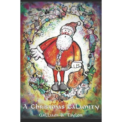 A Christmas Calamity Paperback, Independently Published, English, 9798727801017