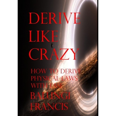 (영문도서) Derive Like Crazy Hardcover, Blurb, English, 9781006762680