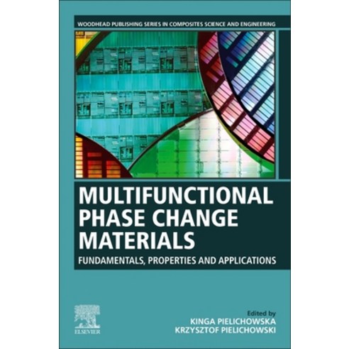 (영문도서) Multifunctional Phase Change Materials: Fundamentals Properties and Applications Paperback, Woodhead Publishing, English, 9780323857192