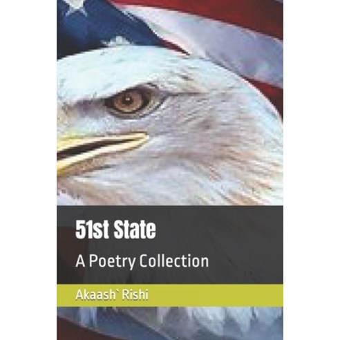 (영문도서) 51st State: A Poetry Collection Paperback, Independently Published, English, 9798370076961