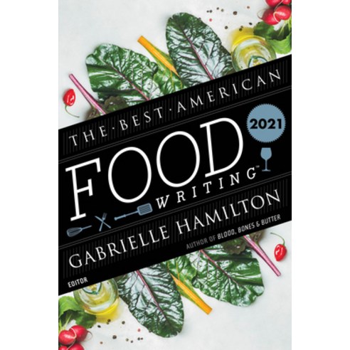 (영문도서) The Best American Food Writing 2021 Paperback, Mariner Books, English, 9780358525684