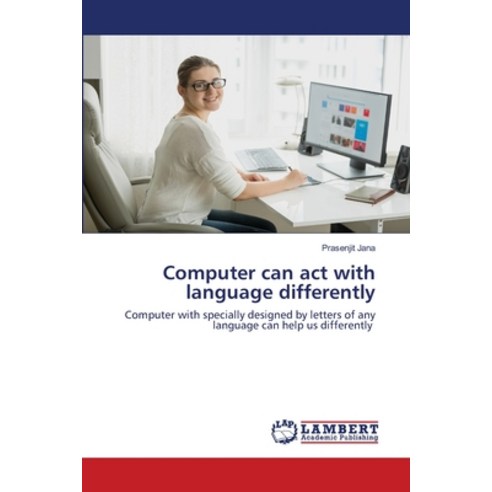 Computer can act with language differently Paperback, LAP Lambert Academic Publishing