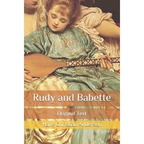 Rudy and Babette: Original Text Paperback, Independently Published, English, 9798680507346