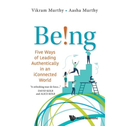 (영문도서) Being!: Five Ways of Leading Authentically in an iConnected World Paperback, World Scientific Publishing..., English, 9789811272547