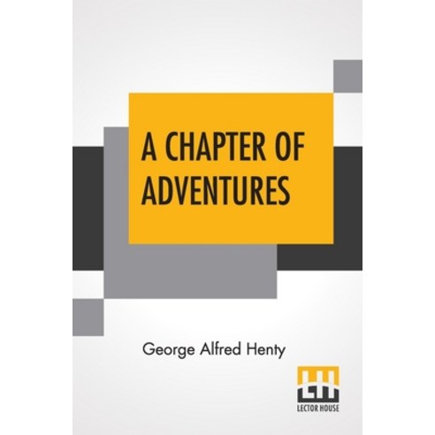 (영문도서) A Chapter Of Adventures Paperback, Lector House, English, 9789354208294