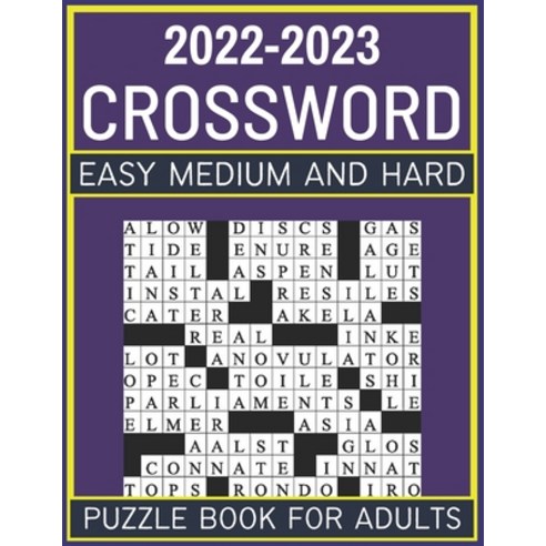 (영문도서) 2022-2023 Easy Medium And Hard Crossword Puzzle Book For Adults Paperback, Independently Published, English, 9798355599973