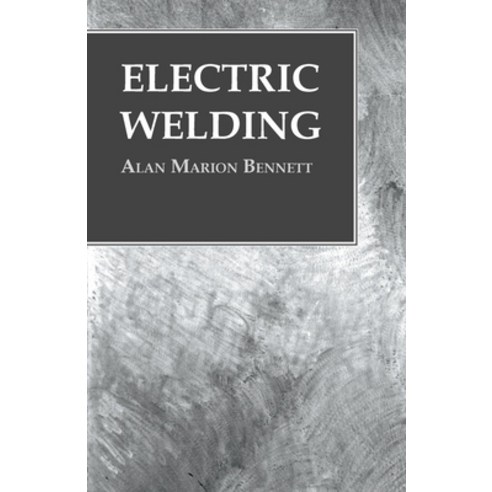 (영문도서) Electric Welding Paperback, Owen Press, English, 9781473328693