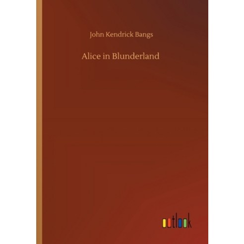 Alice in Blunderland Paperback, Outlook Verlag