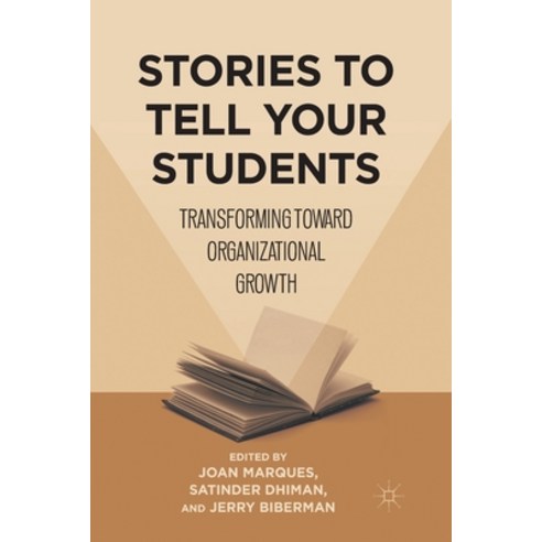 (영문도서) Stories to Tell Your Students: Transforming Toward Organizational Growth Paperback, Palgrave MacMillan