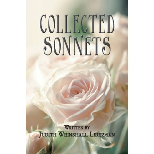 (영문도서) Collected Sonnets Paperback, Judith Weinshall Liberman, English, 9798985247510
