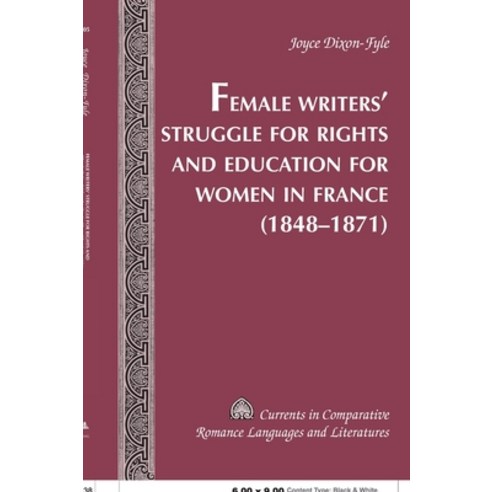 Female Writers'' Struggle for Rights and Education for Women in France- (1848-1871) Hardcover, Peter Lang Us, English, 9780820455310