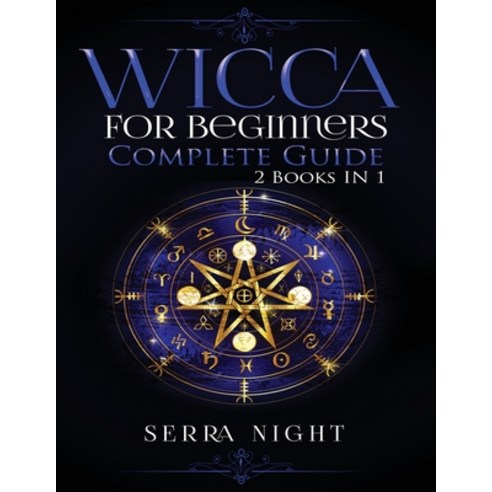 (영문도서) Wicca For Beginners Complete Guide: 2 Books IN 1 Paperback, Tyler MacDonald, English, 9781951764586