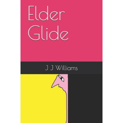 Elder Glide Paperback, Independently Published