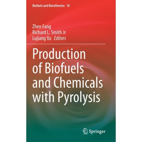 Production of Biofuels and Chemicals with Pyrolysis Hardcover, Springer, English, 9789811527319