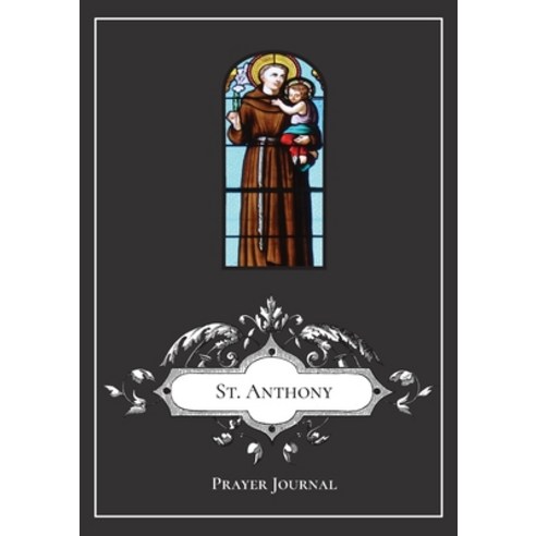 St. Anthony Prayer Journal Paperback, Lulu.com