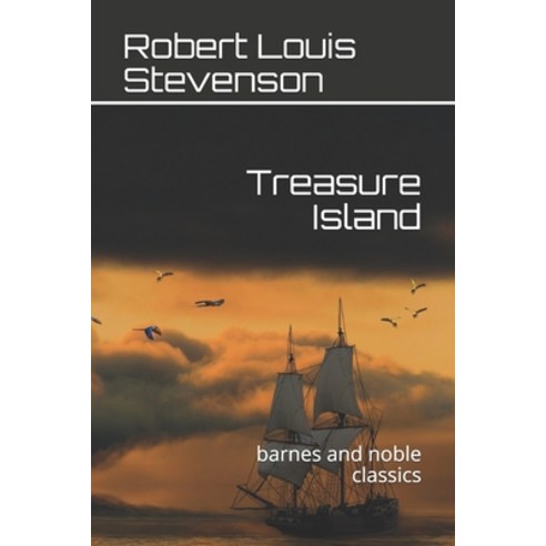 Treasure Island: barnes and noble classics Paperback, Independently Published